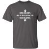 imageDogs Gods Apologizing Relatives Novelty Humor Graphic Sarcastic Funny T ShirtCharcoal