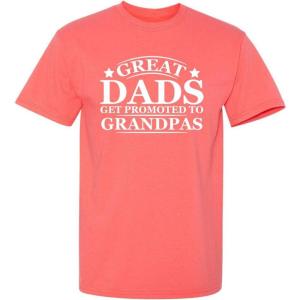 imageGreat Dads Get Promoted to Grandpas Humor Sarcasm Funny T ShirtCoral
