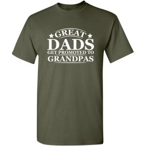 imageGreat Dads Get Promoted to Grandpas Humor Sarcasm Funny T ShirtMilitary
