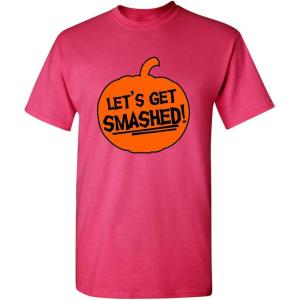 imageLets Get Smashed Halloween Humor Graphic Novelty Sarcastic Funny T ShirtPink