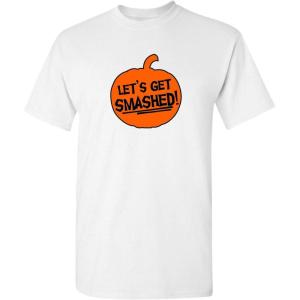 imageLets Get Smashed Halloween Humor Graphic Novelty Sarcastic Funny T ShirtWhite