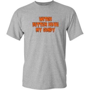 imageWitch Better Have My Candy Funny Sarcastic Novelty Halloween TShirt 2XL Sport Grey