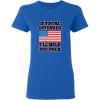 imageFeelin Good Tees If Youre Offended Ill Help Pack Flag Patriotic America TshirtRoyal