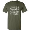 imageSanta Naughty Christmas Graphic Sarcastic Novelty Funny T ShirtMilitary