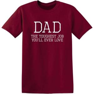 imageDad Toughest Job Youll Ever Love Humor Graphic Novelty Sarcastic Funny T ShirtGarnet