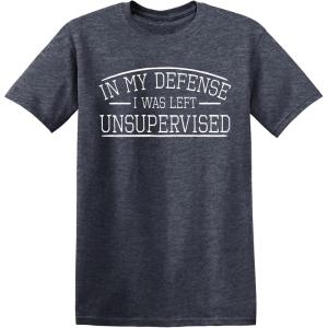 imagein My Defense I was Left Unsupervised Novelty Gag Gift Funny T Shirt for AnyoneHeather Navy