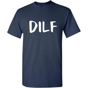 imageDILF Father Dad Graphic Novelty Sarcastic Funny T ShirtNavy