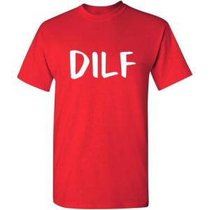 imageDILF Father Dad Graphic Novelty Sarcastic Funny T ShirtRed
