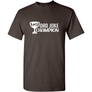 imageDad Joke Champion Father Pops Joker Comedy Novelty Mens Gift Funny T ShirtBrown