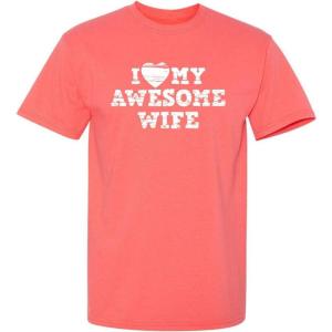 imageI Love My Awesome Wife Adult Humor Graphic Novelty Sarcastic Funny T ShirtCoral