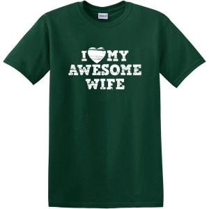 imageI Love My Awesome Wife Adult Humor Graphic Novelty Sarcastic Funny T ShirtForest