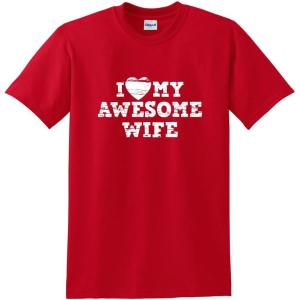 imageI Love My Awesome Wife Adult Humor Graphic Novelty Sarcastic Funny T ShirtRed