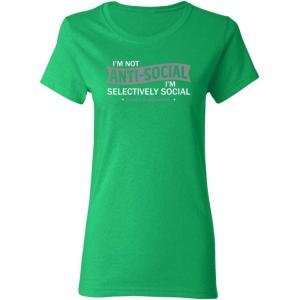 imageIm not AntiSocial Sarcastic Graphic Novelty Cool Womens Funny T ShirtIrish
