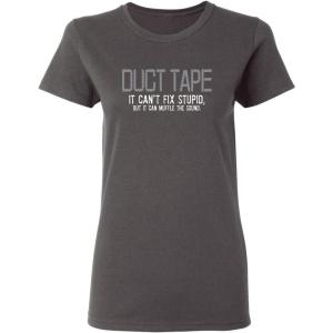 imageDuct Tape Muffles The Sound Funny Sarcastic Ladies Gift T ShirtCharcoal