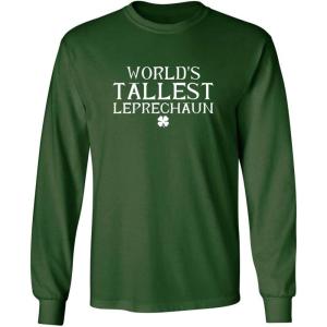 imageWorlds Tallest Leprechaun St Patricks Day Saint Irish Pats Sarcastic Funny T ShirtForest Mls