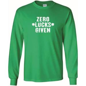 imageZero Lucks Given St Patricks Day Novelty Sarcastic Funny T ShirtIrish Mls