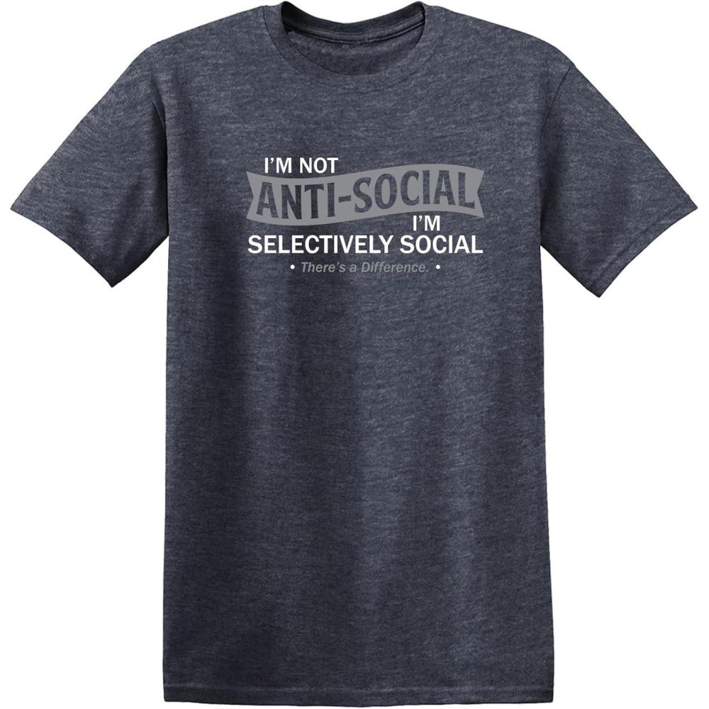 imageIm Not AntiSocial Im Selectively Social Novelty Sarcastic Funny T ShirtHeather Navy