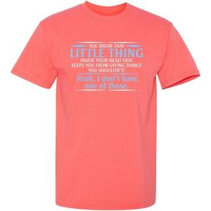 imageYou Know The Little Thing Cool Graphic Sarcastic Sarcasm Novelty Funny T ShirtCoral
