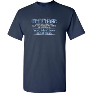 imageYou Know The Little Thing Cool Graphic Sarcastic Sarcasm Novelty Funny T ShirtNavy