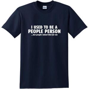 imageI Used to Be A People Person Graphic Novelty Sarcastic Funny T ShirtNavy