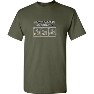 imagePick Up Chicks Graphic Novelty Sarcastic Funny T ShirtMilitary
