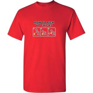 imagePick Up Chicks Graphic Novelty Sarcastic Funny T ShirtRed