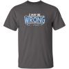 imageI May Be Wrong But I Doubt It Funny Sarcastic Gift for Teacher T ShirtCharcoal