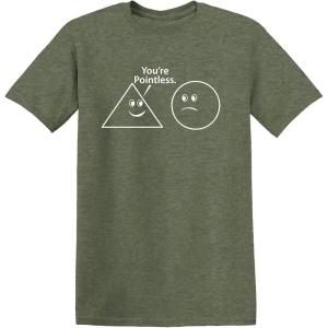 imageYoure Pointless Geometric Shapes Novelty Funny Abstract Design T ShirtHeather Military
