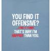 imageYou Find It Offensive I Find It Funny Sarcastic Witty Novelty Funny T ShirtForest