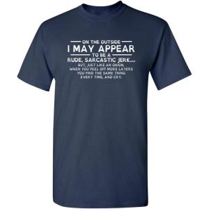 imageI May Appear Rude Sarcastic Graphic Novelty Offensive Funny T ShirtNavy