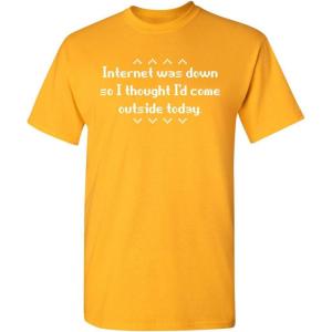 imageInternet was Down Geek Nerd College Tech Very Funny TShirtGold
