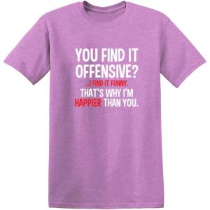 imageYou Find It Offensive I Find It Funny Sarcastic Witty Novelty Funny T ShirtHeather Orchid