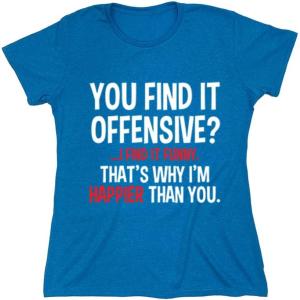 imageYou Find It Offensive I Find It Funny Sarcastic Witty Novelty Funny T ShirtSapphire Heather