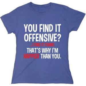 imageYou Find It Offensive I Find It Funny Sarcastic Witty Novelty Funny T ShirtViolet