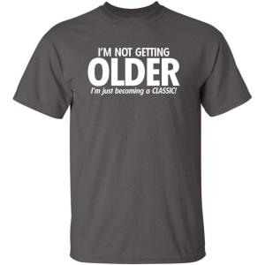 imageBecoming A Classic Graphic Novelty Sarcastic Funny T ShirtCharcoal