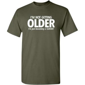 imageBecoming A Classic Graphic Novelty Sarcastic Funny T ShirtMilitary