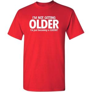 imageBecoming A Classic Graphic Novelty Sarcastic Funny T ShirtRed