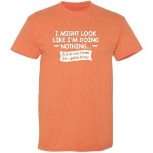 imageLook Like Im Doing Nothing Graphic Novelty Sarcastic Funny T ShirtSunset