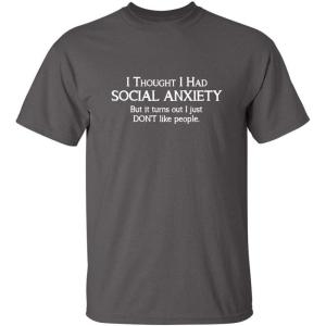 imageSocial Anxiety Like People Graphic Novelty Sarcastic Funny T ShirtCharcoal