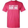 imageWelcome to The Dark Side Graphic Novelty Sarcastic Funny T ShirtPink