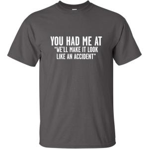 imageMake It Look Like an Accident Graphic Novelty Sarcastic Funny T ShirtCharcoal