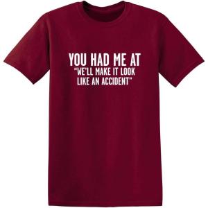imageMake It Look Like an Accident Graphic Novelty Sarcastic Funny T ShirtGarnet