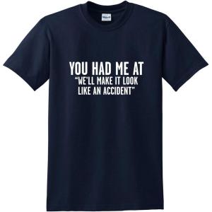 imageMake It Look Like an Accident Graphic Novelty Sarcastic Funny T ShirtNavy