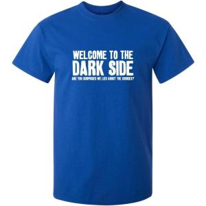 imageWelcome to The Dark Side Graphic Novelty Sarcastic Funny T ShirtRoyal