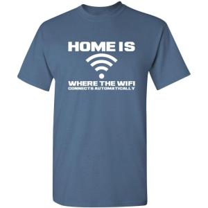 imageHome is Where The WiFi Connects Humor Graphic Novelty Sarcastic Funny T ShirtDusk