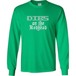 imageDibs On The Redhead St Patricks Day Novelty Sarcastic Funny T ShirtIrish Mls