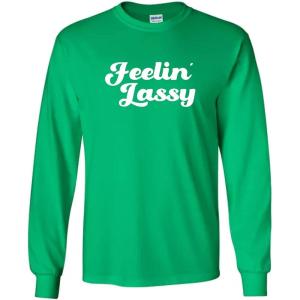 imageFeelin Lassy St Patricks Day Novelty Sarcastic Funny T ShirtIrish Mls