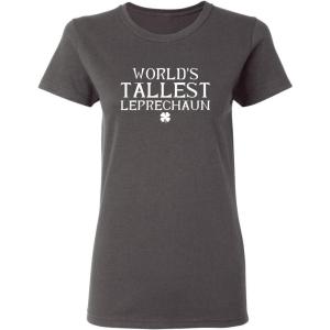 imageWorlds Tallest Leprechaun Novelty St Patricks Day Womens ShirtCharcoal