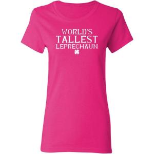 imageWorlds Tallest Leprechaun Novelty St Patricks Day Womens ShirtPink