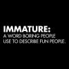 imageImmature A Word Boring People Humor Use Graphic Novelty Sarcastic Funny T ShirtGarnet